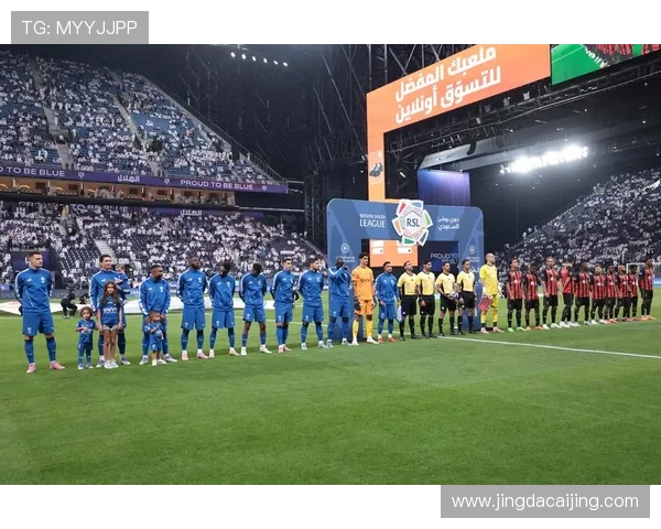 以利雅得新月豪取连胜展现亚洲足坛统治力再掀中东足球新风潮